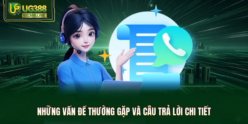 Những vấn đề thường gặp và câu trả lời chi tiết