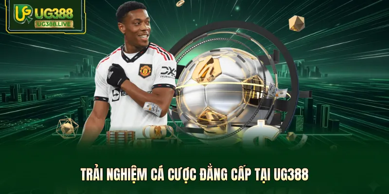 Trải nghiệm cá cược đẳng cấp tại UG388